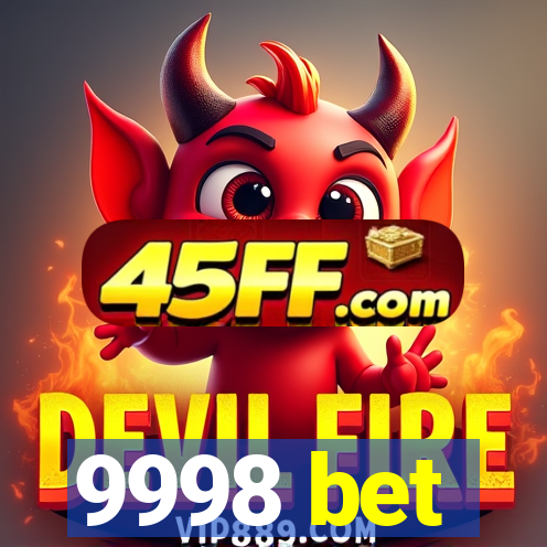 9998 bet